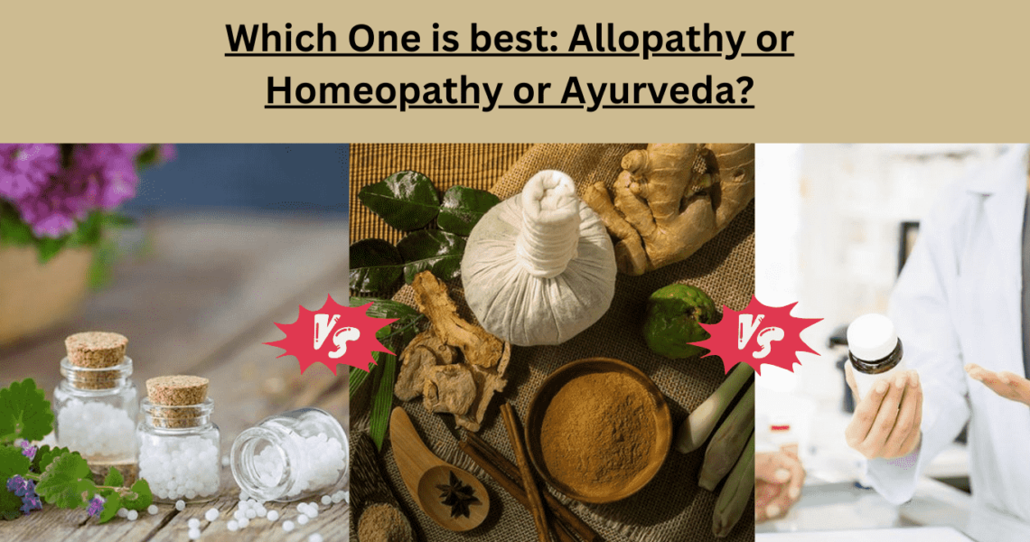 The difference between Allopathy and Homeopathy and Ayurveda.